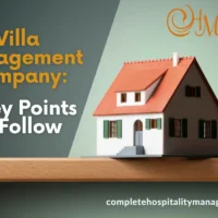 8 Points to Follow When Choosing a Villa Management Company in 2024